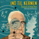 Ind til kernen - eventyret om Niels Bohr