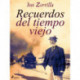Recuerdos del tiempo viejo