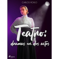 Teatro: dramas en dos actos