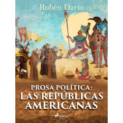 Prosa política: Las repúblicas americanas