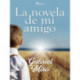 La novela de mi amigo
