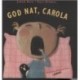 God nat, Carola