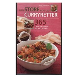 Den store Bog om Curryretter: 365 spændende retter fra udvalgte dele af verden