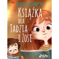 Książka dla Tadzia i Zosi