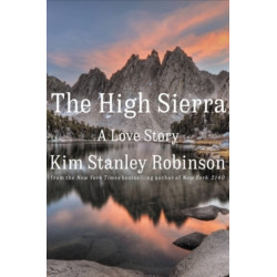 The High Sierra: A Love Story