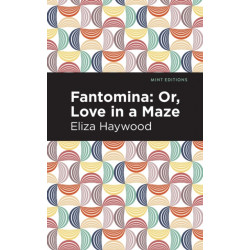 Fantomina: -Or, Love in a Maze