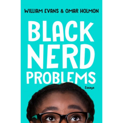 Black Nerd Problems: Essays