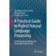A Practical Guide to Hybrid Natural Language Processing: Combining Neural Models and Knowledge Graphs for NLP