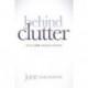 Behind the Clutter: Truth. Love. Meaning. Purpose.