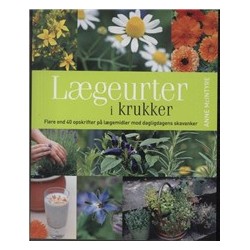 Lægeurter i krukker: Krydderurter og planter med medicinsk virkning