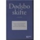 Dødsboskifte: Se også ISBN 9788761943514