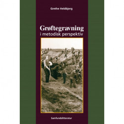 Grøftegravning i metodisk perspektiv