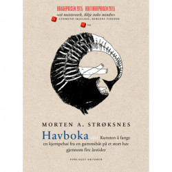 Havboka, eller Kunsten å fange en kjempehai fra en gummibåt på et stort hav gjennom fire årstider