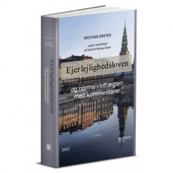 Ejerlejlighedsloven: og normalvedtægten med kommentarer