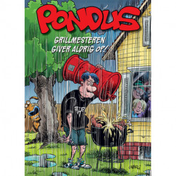 Pondus: Grillmesteren giver aldrig op!