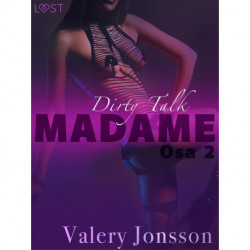 Madame 2: Dirty talk – eroottinen novelli