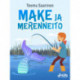 Make ja merenneito