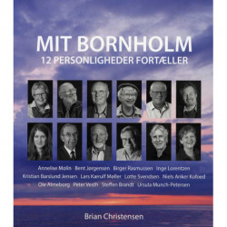 Mit Bornholm: 12 Personligheder fortæller