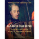 Karolinerne. Fortællinger om Karl 12. og hans mænd