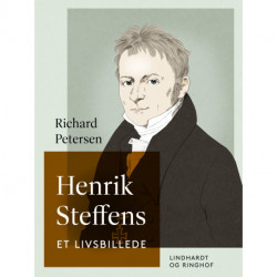 Henrik Steffens. Et livsbillede