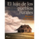El lujo de los pueblos rurales