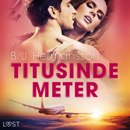Titusinde meter - erotisk novelle