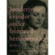 Sønderjyske kvinder under fremmedherredømmet. Bind 1