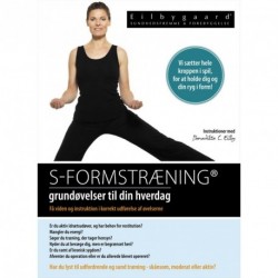S-formstræning: grundøvelser til din hverdag