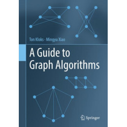 A Guide to Graph Algorithms