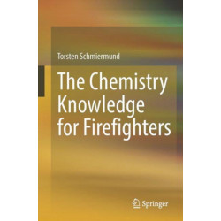 The Chemistry Knowledge for Firefighters
