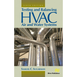 Testing and Balancing HVAC Air and Water Systems