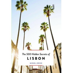The 500 Hidden Secrets of Lisbon