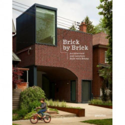 Brick by Brick: Architecture and Interiors Built with Bricks