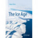 The Ice Age