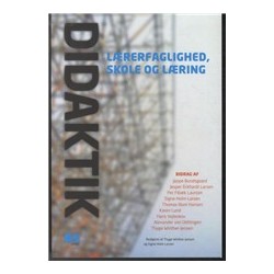 Didaktik - lærerfaglighed, skole og læring