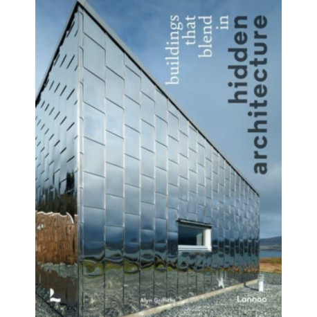 Hidden Architecture: Buildings that Blend In