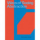 Ways of Seeing Abstraction: Works from the Deutsche Bank Collection