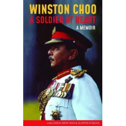 Winston Choo: A Soldier at Heart