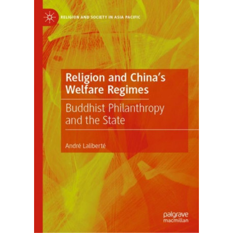 Religion and China's Welfare Regimes: Buddhist Philanthropy and the State
