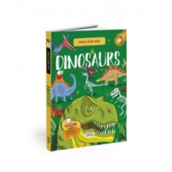 What, How, Why. Dinosaurs