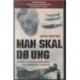 Man skal dø ung: Historien om forfatteren og Spitfire-piloten Jens Gielstrups korte og intense liv
