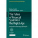 The Future of Financial Systems in the Digital Age: Perspectives from Europe and Japan