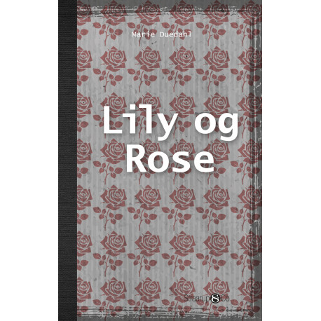 Lily og Rose