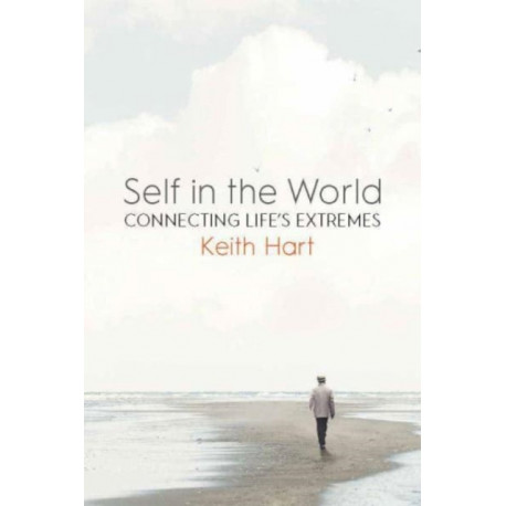 Self in the World: Connecting Life's Extremes
