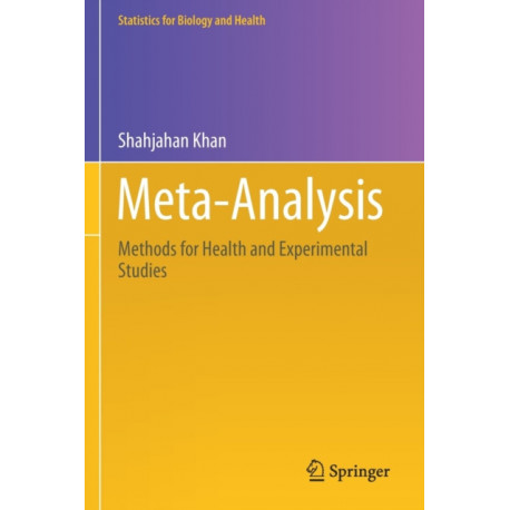 Meta-Analysis: Methods for Health and Experimental Studies