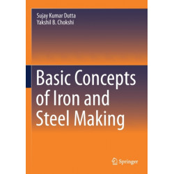 Basic Concepts of Iron and Steel Making