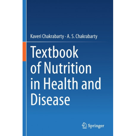 Textbook of Nutrition in Health and Disease