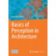 Basics of Perception in Architecture