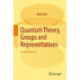 Quantum Theory, Groups and Representations: An Introduction