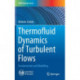 Thermofluid Dynamics of Turbulent Flows: Fundamentals and Modelling
